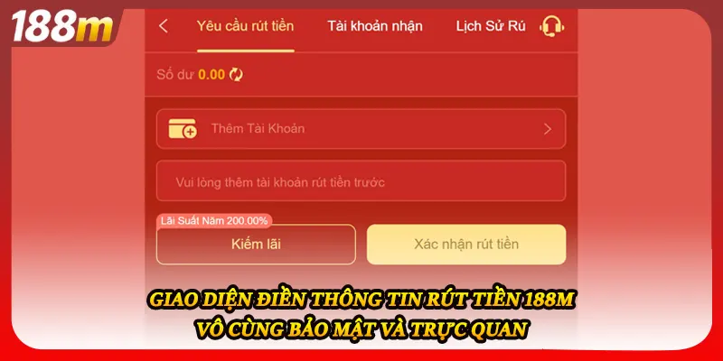 Giao diện điền thông tin rút tiền 188M vô cùng bảo mật và trực quan